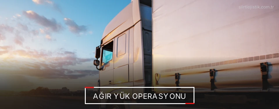 Siirt Ağır Yük Lojistik Firmaları Siirt Ağır Yük Lojistik Firmaları