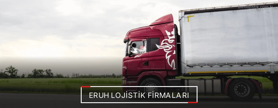 Eruh Lojistik Taşımacılık Eruh Lojistik Taşımacılık