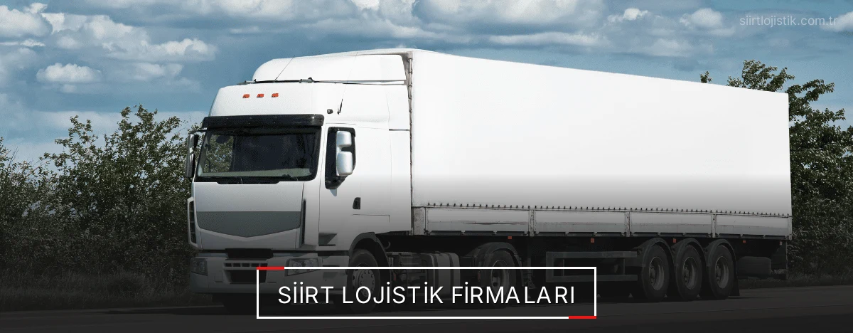 Siirt Lojistik Firmaları